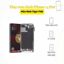 Thay màn hình iPhone 14 Pro Tiger FHD