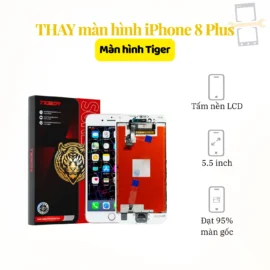 Thay màn hình Tiger iphone 8 plus