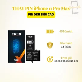 | Tháng 7 2026 Thay pin Deji siêu cao iPhone 11 Pro Max
