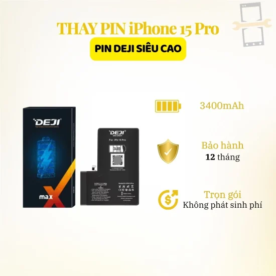 | Tháng 6 2026 Thay pin Deji siêu cao iPhone 15 Pro