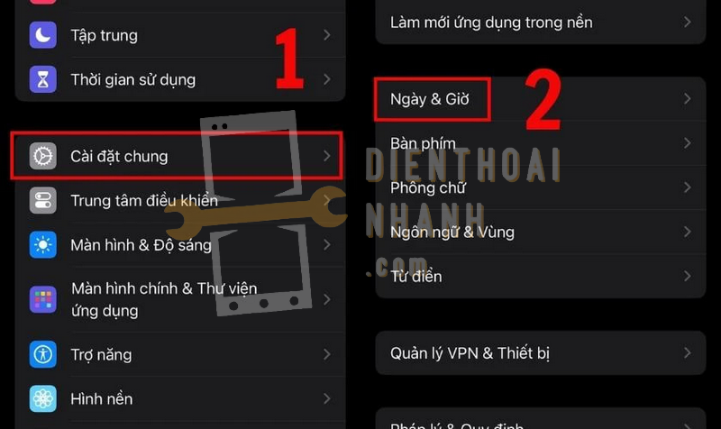 Vào Cài đặt trên thiết bị, chọn Cài đặt chung, sau đó nhấn vào Ngày & Giờ.