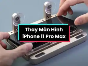 Thay màn hình iPhone 11 Pro Max