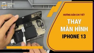 Thay Màn Hình iPhone 13