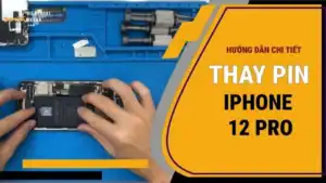 Thay Pin iPhone 12 Pro Chính hãng