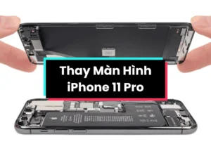 Thay Màn Hình iPhone 11 Pro