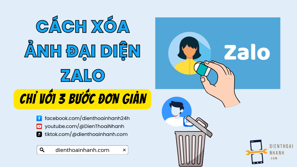 Cách Xóa Ảnh Đại Diện Zalo Dễ Dàng | Điện Thoại Nhanh