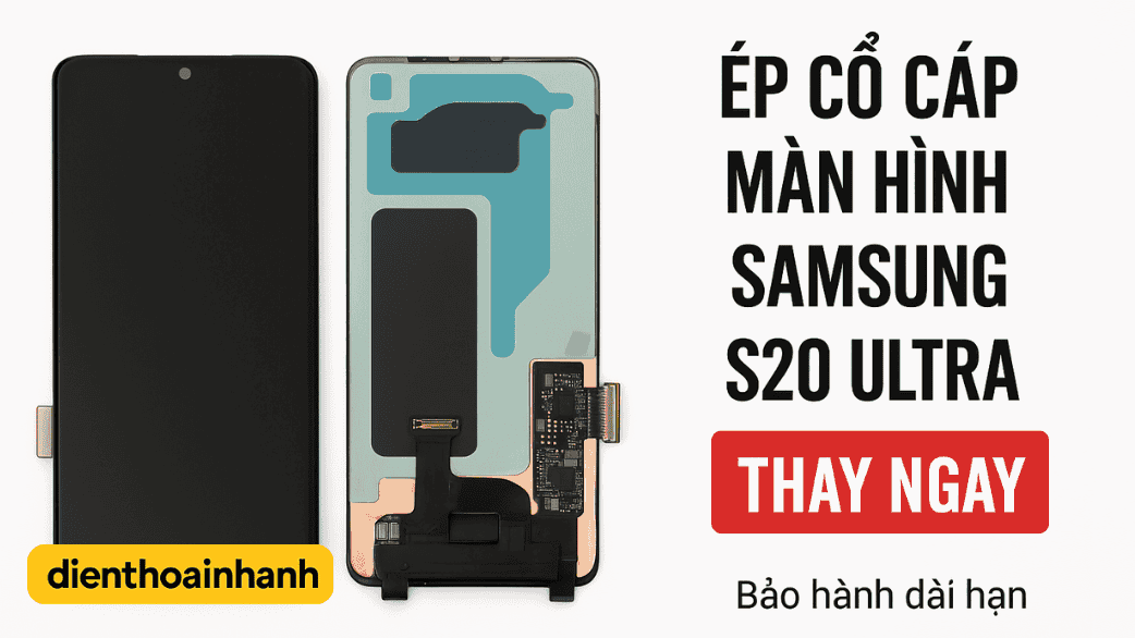 Quy trình ép cổ cáp màn hình Samsung S20 Ultra tại Điện Thoại Nhanh