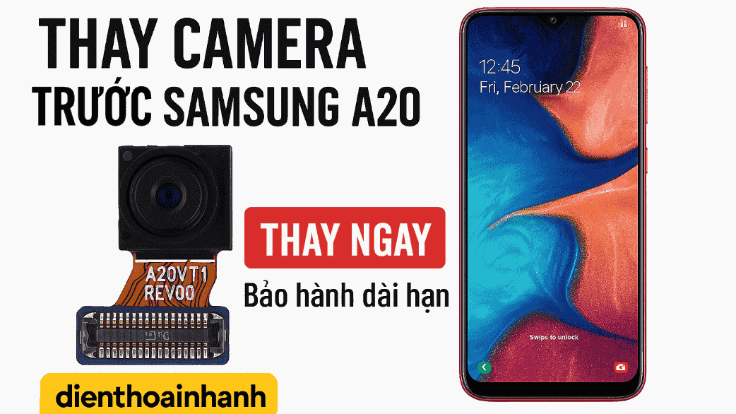 Nguyên Nhân Khiến Camera Trước Samsung A20 Bị Hỏng