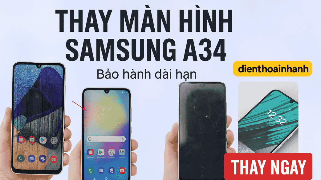 Quy trình thay màn hình Samsung A34 chuyên nghiệp tại Điện Thoại Nhanh