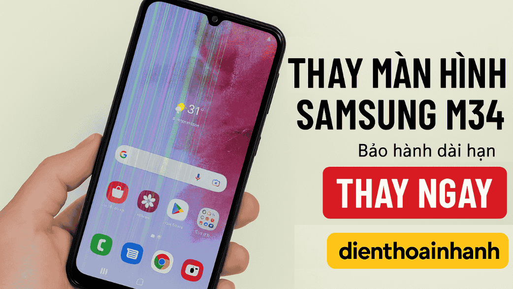 | Tháng mười một 2025 Thay Màn Hình Samsung M34 Lấy Nhanh, Uy Tín, Chất Lượng