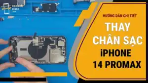 Thay Chân Sạc iPhone 14 Pro Max