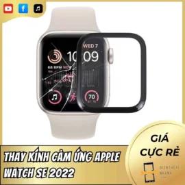 Thay Kính Cảm Ứng Apple Watch SE 2022 Zin - Lấy Nhanh Gọn