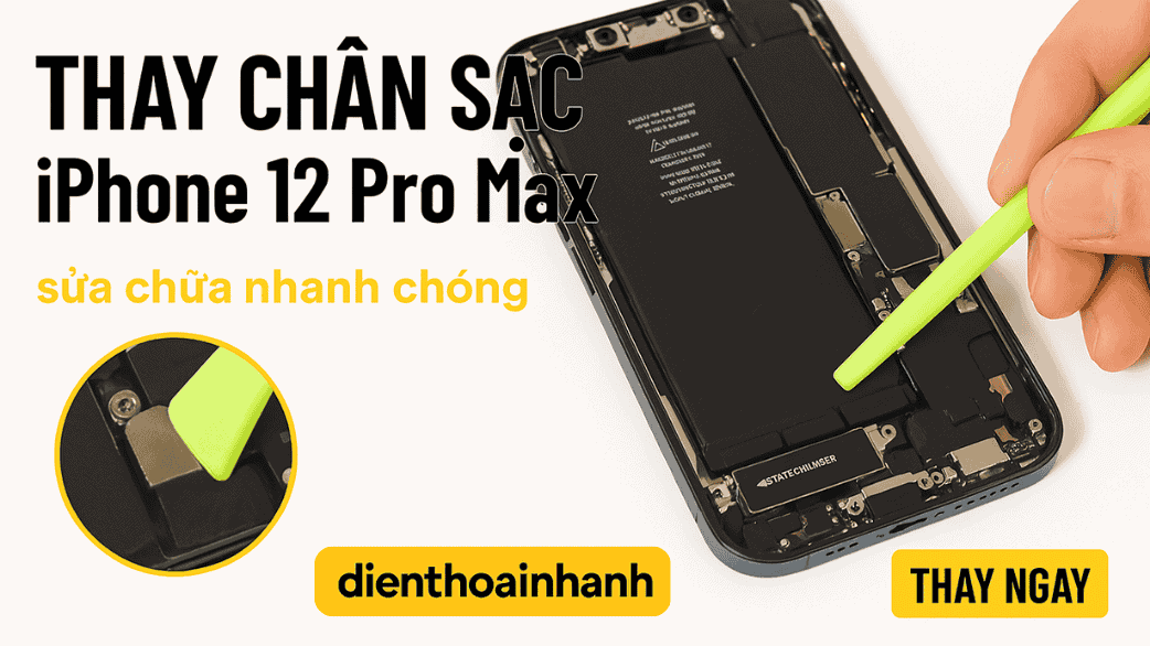 Có nên thay chân sạc iPhone 12 Pro Max hay sửa chữa lại?