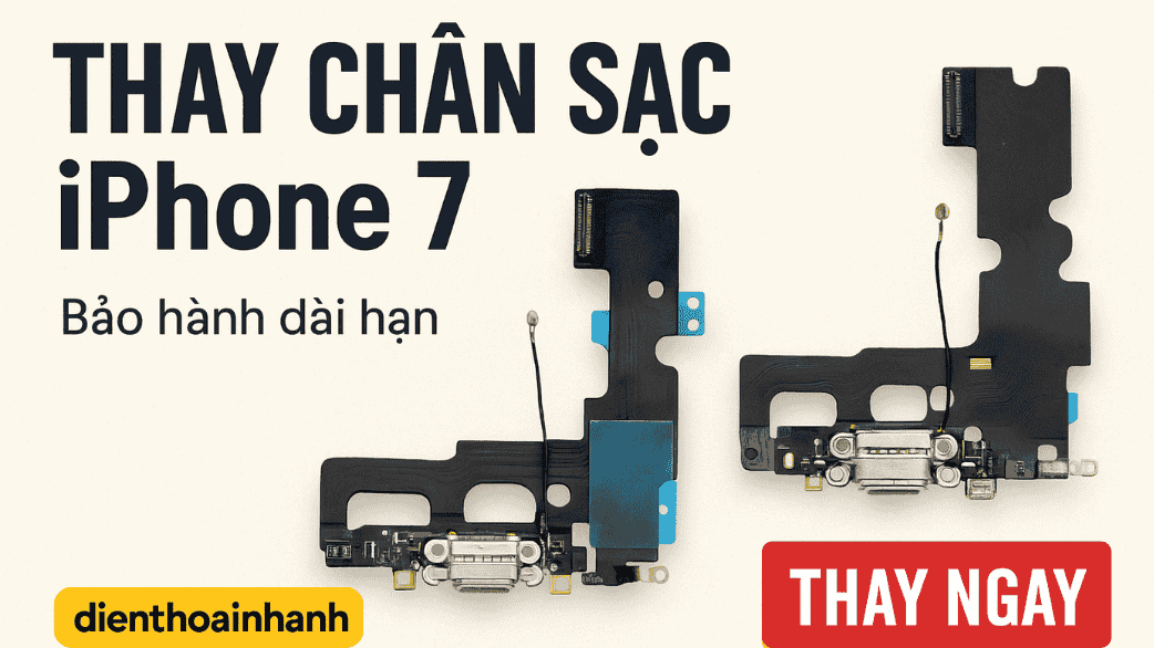 Thay Chân Sạc iPhone 7 Chính Hãng Giá Rẻ | Lấy Liền