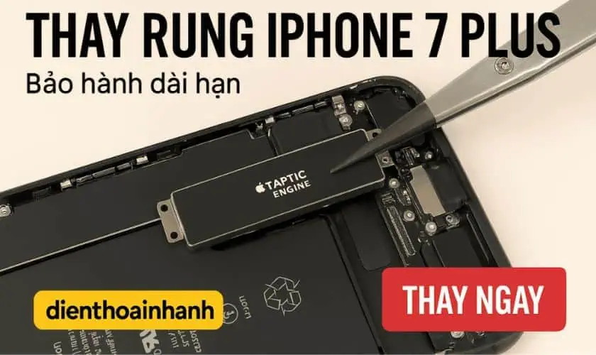 Giải đáp thắc mắc thường gặp khi thay rung iPhone 7 Plus