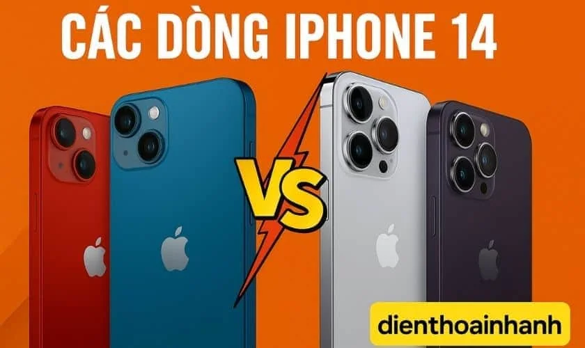 Các Dòng iPhone 14: So Sánh, Đánh Giá Và Lựa Chọn Phù Hợp