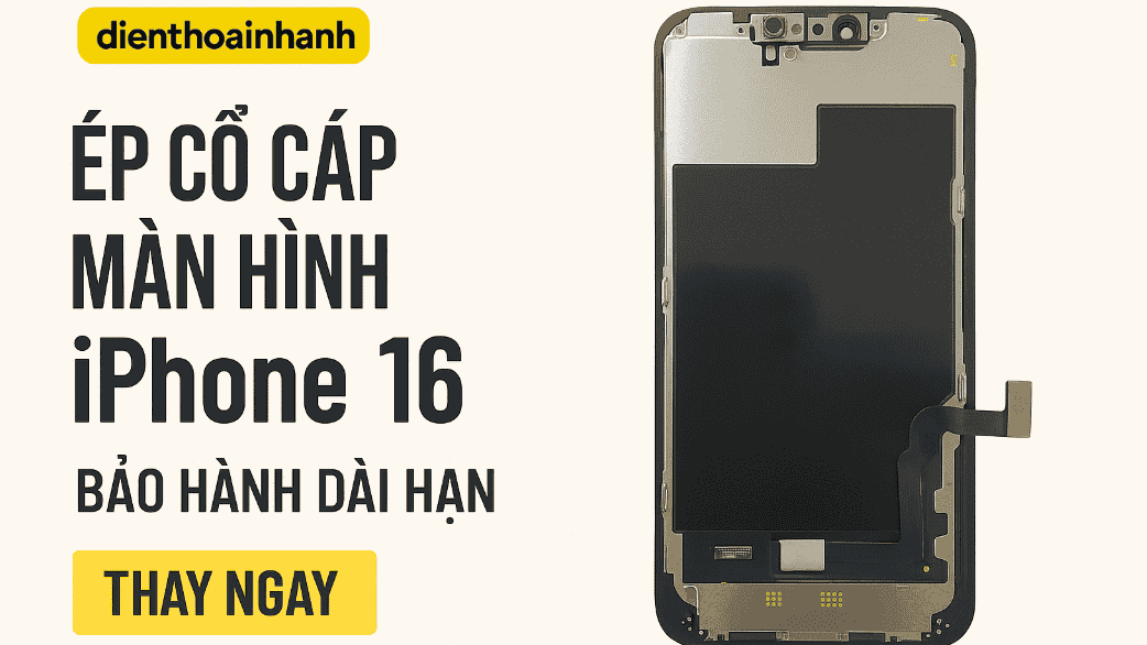 Các câu hỏi thường gặp về ép cổ cáp màn hình iPhone 16