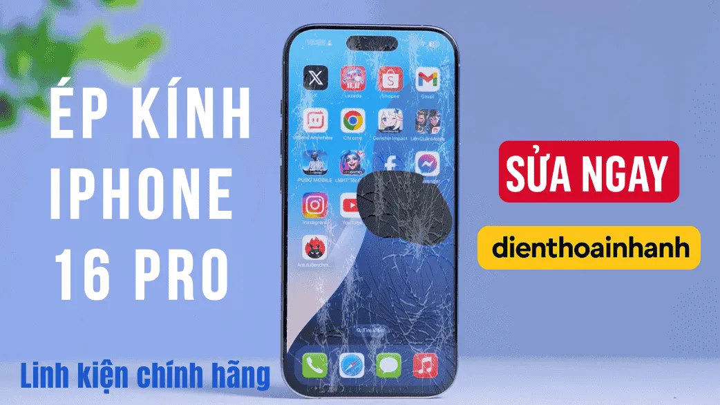 Ép Kính iPhone 16 Pro Chuẩn Zin, Lấy Liền, Bảo Hành Dài Hạn