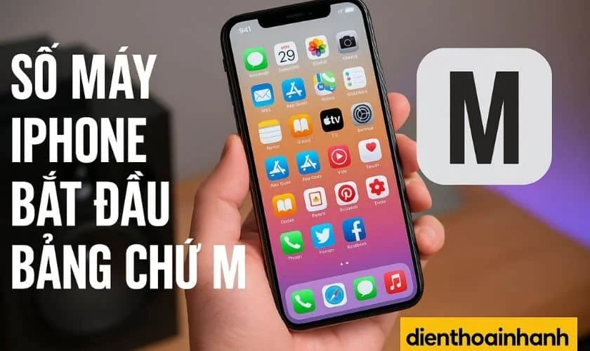 | Tháng 12 2025 Số Máy iPhone Bắt Đầu Bằng Chữ M: Giải Mã Sự Thật Cần Biết