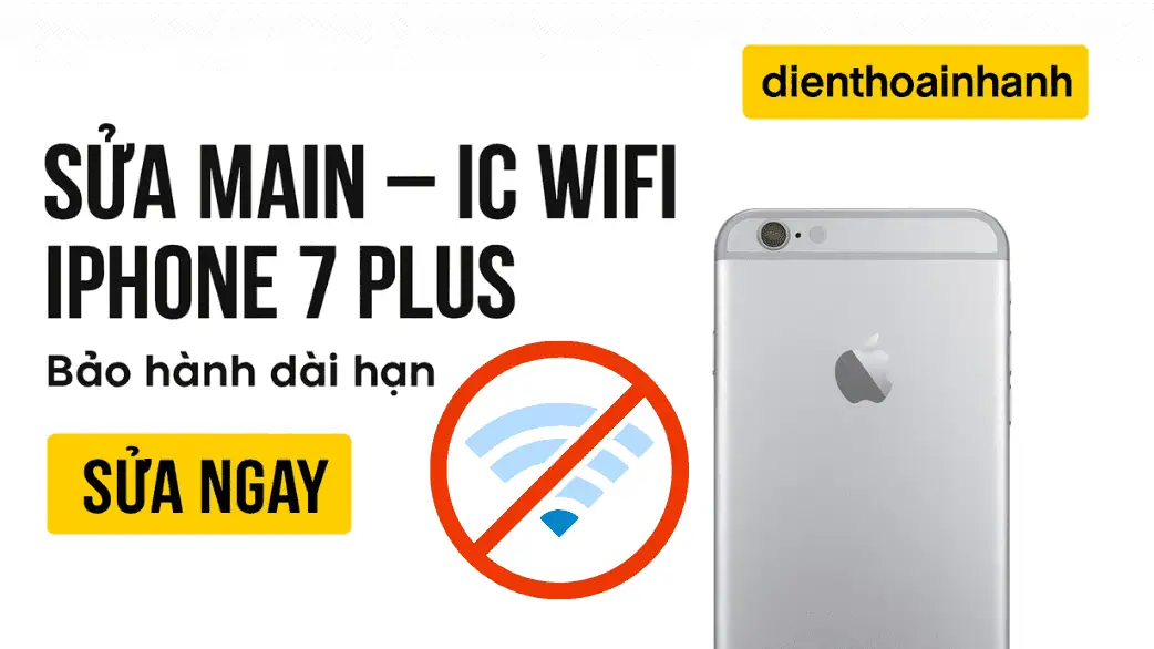 Quy trình sửa IC WiFi iPhone 7 Plus tại Điện Thoại Nhanh
