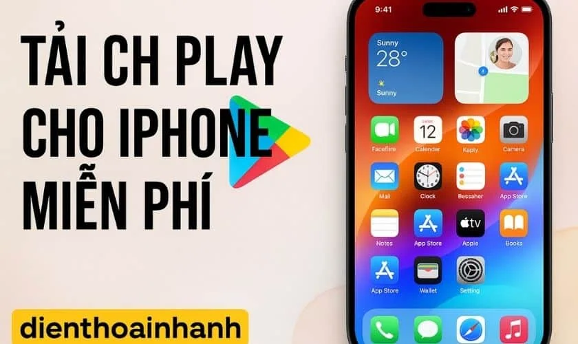 Tải CH Play Cho iPhone Miễn Phí Và Sự Thật Bạn Cần Biết