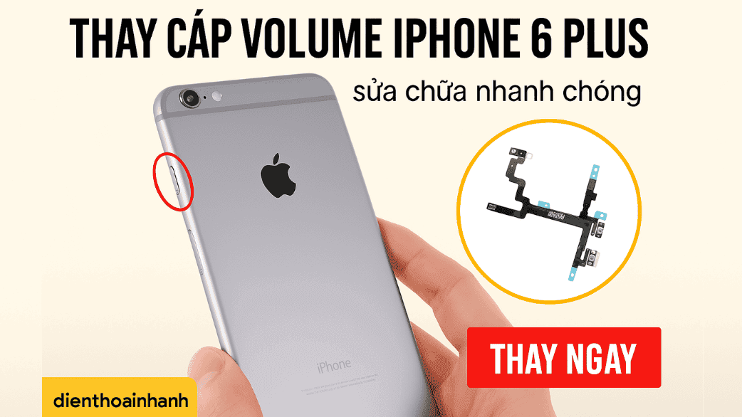 Thay Cáp Volume Gạt Rung iPhone 6 Plus - Uy Tín, Lấy Liền