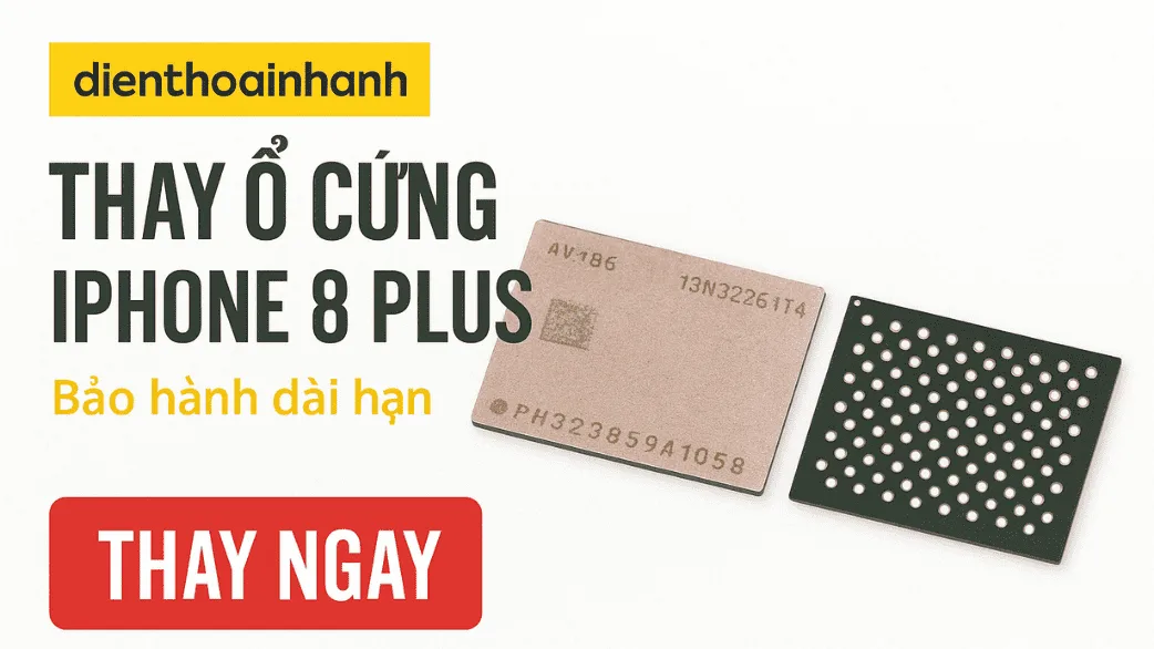 Thay Ổ Cứng iPhone 8 Plus Chính Hãng Tại Điện Thoại Nhanh