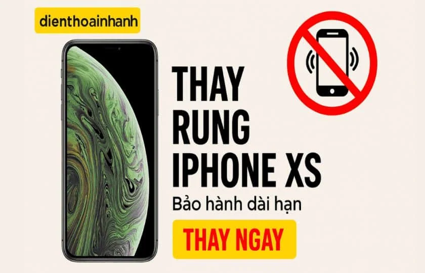 Giải đáp thắc mắc thường gặp khi thay rung iPhone XS