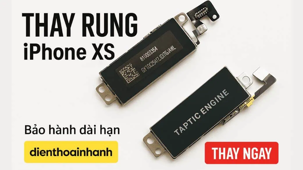 Thay Rung iPhone XS Chính Hãng Tại Điện Thoại Nhanh