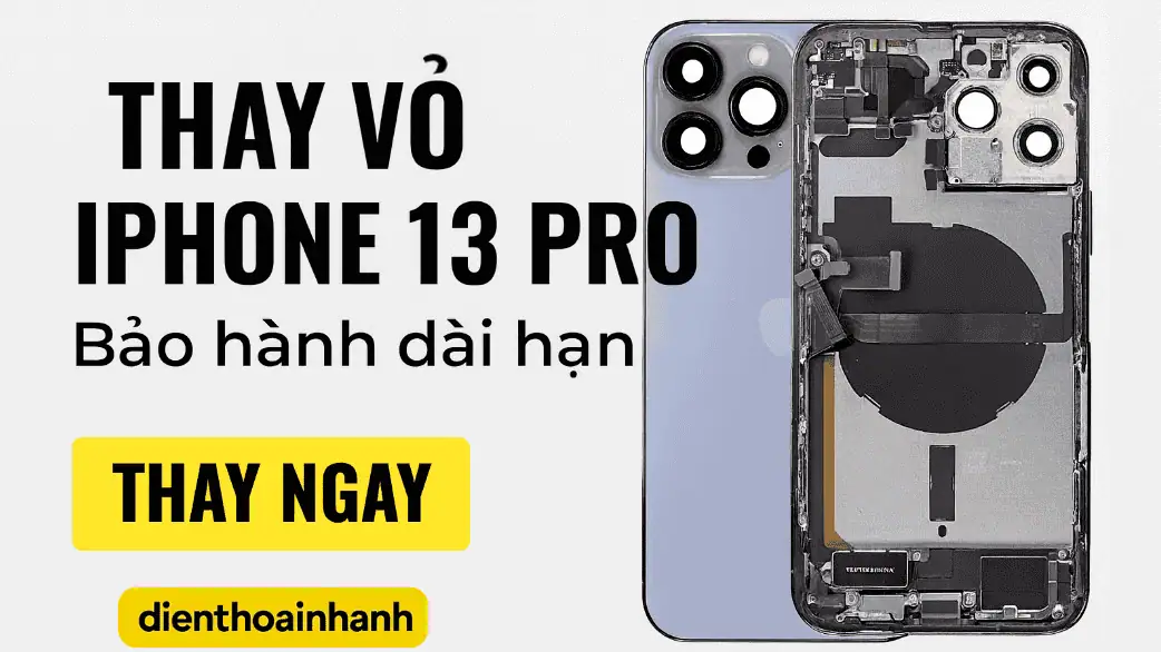 | Tháng 12 2025 Thay Vỏ iPhone 13 Pro - Chất Lượng Cao, Giá Ưu Đãi