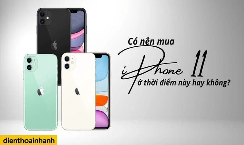 Giá iPhone 11 Tại Điện Thoại Nhanh – Ưu Đãi Và Cam Kết