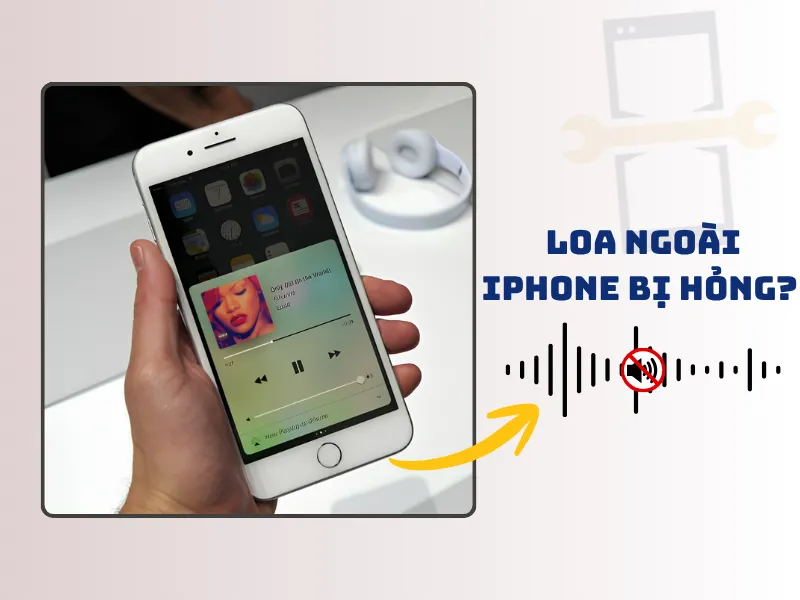 Khi nào cần thay loa ngoài iPhone 7 Plus