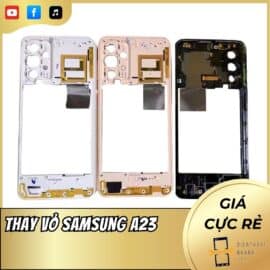 Thay Vỏ Samsung A23