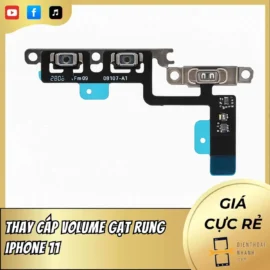 Thay Cáp Volume Gạt Rung iPhone 11 Chuyên Nghiệp, Uy Tín