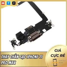 Thay Chân Sạc iPhone 11 Pro Max