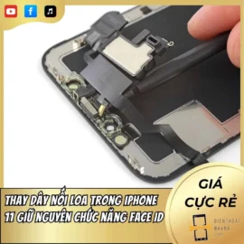Thay dây nối loa trong iPhone 11 giữ nguyên chức năng Face ID