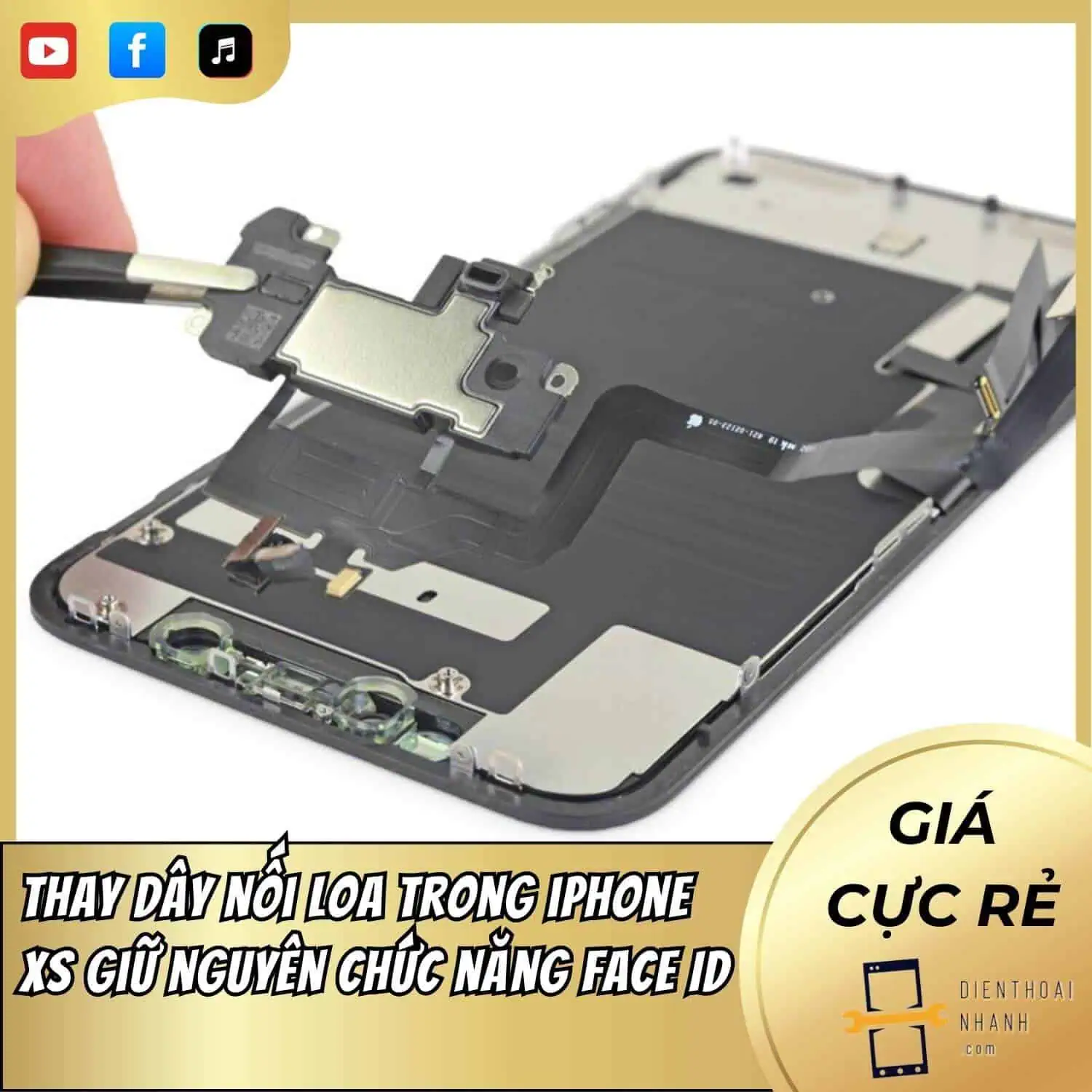 | Tháng 12 2025 Thay dây nối loa trong iPhone XS giữ nguyên chức năng Face ID