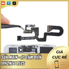 Sửa main - IC cảm biến iPhone 7 Plus
