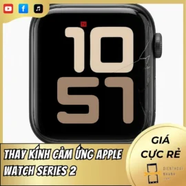Thay Kính Cảm Ứng Apple Watch Series 2 Giá Tốt, Chuẩn Zin