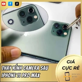 Thay Kính Camera Sau iPhone 11 Pro Max Giá Rẻ Uy Tín