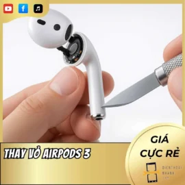 Thay Vỏ AirPods 3 Đẹp Như Mới Tại Điện Thoại Nhanh