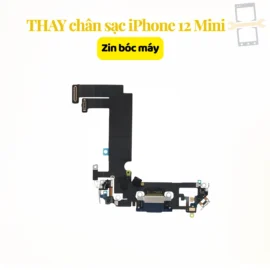 Thay chân sạc iPhone 12 mini zin bóc máy
