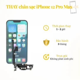 Thay chân sạc iPhone 12 Pro Max