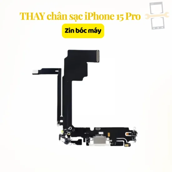Thay chân sạc iPhone 15 Pro zin bóc máy