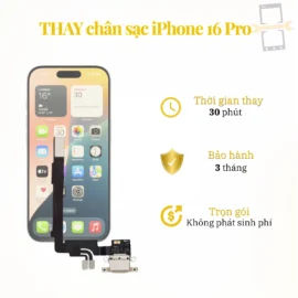 Thay chân sạc iPhone 16 Pro