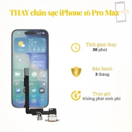 Thay chân sạc iPhone 16 Pro Max