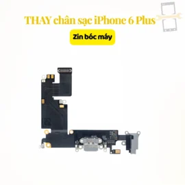 Thay chân sạc iPhone 6 plus zin bóc máy