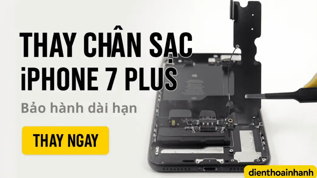 | Tháng 12 2025 Thay Chân Sạc iPhone 7 Plus Chính Hãng Tại Điện Thoại Nhanh
