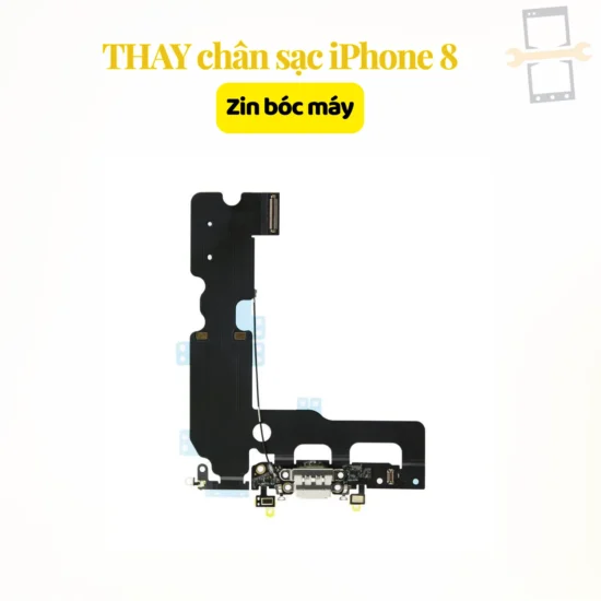 Thay chân sạc iPhone 8 zin bóc máy