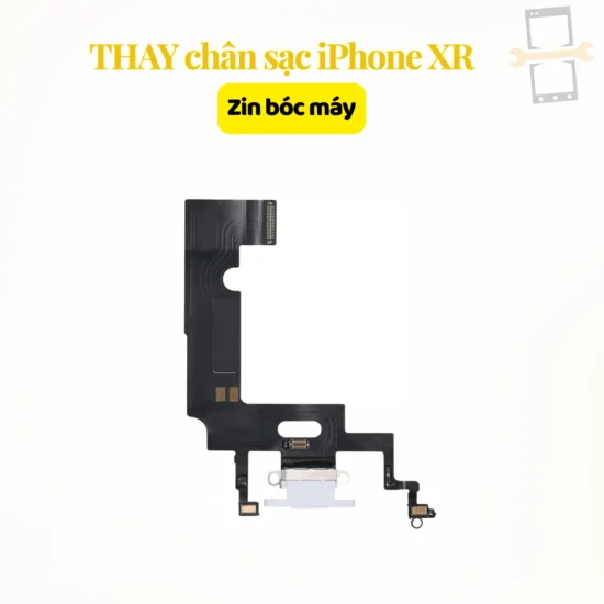 Thay chân sạc iPhone XR zin bóc máy